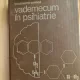 VADEMECUM IN PSIHIATRIE - CONSTANTIN GORGOS