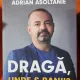 Draga, unde-s banii? - Adrian Asoltanie
