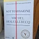Sottomissione - Michel Houellebecq