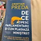 De ce atipesc parlamentarii si cum plagiaza ministrii - Cristian Preda