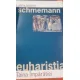 Euharistia, taina imparatiei - Alexander Schmemann