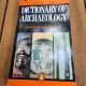 Dictionary of archaeology - Warwick Bray
