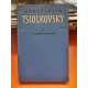 Konstantin Tsiolkovsky - A. Kosmodemyansky