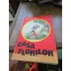 CASA FLORILOR