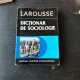 DICTIONAR DE SOCIOLOGIE LAROUSSE