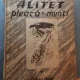 ALITET PLEACA IN MUNTI - T. SEMUSKIN VOL.1