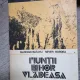 MUNTII BIHOR VLADEASA - Marcian Bleahu ,Sever Bordea