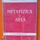 METAFIZICA SI ARTA - MIRCEA FLORIAN