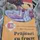 PRAJITURI CU FRUCTE - FLORICA GEORMANEANU