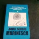 O CONTRIBUTIE LA ISTORIA EXILULUI ROMANESC - AUREL SERGIU MARINESCU  VOL.1