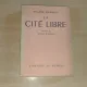 LA CITE LIBRE - WALTER LIPPMANN