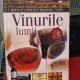ENCICLOPEDII PENTRU TOTI , VINURILE LUMII , ISTORIA VINULUI , SOIURI DE STRUGURI , TARI PRODUCATOARE , VINURI DE TOP DE SUSAN KEEVIL , GEOFF ADAMS , ANGELA LLOYD , DAVID WILLIAMS , 2009