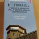 DICTIONARUL OFITERILOR SI ANGAJATILOR CIVILI AI DIRECTIEI GENERALE A PENITENCIARELOR.APARATUL CENTRAL 1988-1989 - MIHAI BURCEA SI ALTII