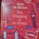 SEX, SHOPPING SI UN ROMAN, DE ALAIN DE BOTTON