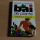 BAI DE PLANTE-MAURICE MESSEGUE