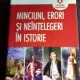 MINCIUNI, ERORI SI NEINTELEGERI IN ISTORIE - GRAEME DONALD