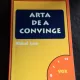 ARTA DE A CONVINGE - MICHAEL JAMES
