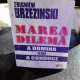 MAREA DILEMA A DOMINA SAU A CONDUCE - ZBIGNIEW BRZEZINSKI