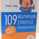 109 RASPUNSURI STIINTIFICE LA INTREBARI COTIDIENE de ROBERT L. WOLKE , 2011