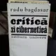 CRITICA SI CIBERNETICA - RADU BAGDASAR
