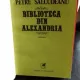 BIBLIOTECA DIN ALEXANDRIA - PETRE SALCUDEANU