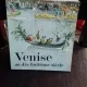 VENISE AU DIX-HUITIEME SIECLE