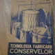 TEHNOLOGIA FABRICARII CONSERVELOR-ING.E.MUNTEANU,ING.E.TOMASIAN