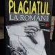 PLAGIATUL LA ROMANI