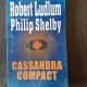 CASSANDRA COMPACT - ROBERT LUDLUM