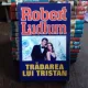 TRADAREA LUI TRISTAN - ROBERT LUDLUM