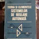 TEORIA SI ELEMENTELE SISTEMELOR DE REGLARE AUTOMATA - D. MIHOC