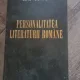 PERSONALITATEA LITERATURII ROMANE - CONST. CIOPRAGA