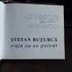 STEFAN BUTURCA. VIATA CA UN PORTRET - VALENTIN CIUCA ALBUM