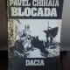 BLOCADA - PAVEL CHIHAIA
