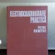 ELECTROCARDIOGRAFIE PRACTICA - PETRE DUMITRU