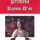 Printesa Rayon D'or Michel Zevaco