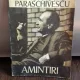 AMINTIRI - MIRON RADU PARASCHIVESCU