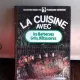 LA CUISINE AVEC LES BARBECUES, GRILS, ROTISSOIRES - FRANCOISE BERNARD