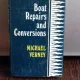 BOAT REPAIRS AND CONVERSION - MICHAEL VERNEY   (REPARATII SI MODIFICARI ALE BARCII)