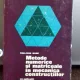 METODE NUMERICE SI MATRICIALE IN MECANICA CONSTRUCTIILOR - PING CHUN WANG