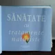 SANATATE CU TRATAMENTE NATURISTE