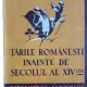 TARILE ROMANESTI INAINTE DE SECOLUL AL XIV-LEA -IOSIF SCHIOPUL BUCURESTI 1945