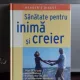 SANATATE PENTRU INIMA SI CREIER