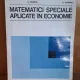 MATEMATICI SPECIALE APLICATE IN ECONOMIE - N. MIHAILA
