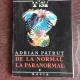 DE LA NORMAL LA PARANORMAL - ADRIAN PATRUT  VOL.1