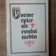 POEME EPICE ALE EVULUI MEDIU , Bucuresti 1978