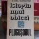 ISTORIA UNUI OBICEI. PLUGUSORUL - VASILEM ADASCALITEI
