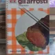 GLI ARROSTI - GIORGIO MISTRETTA  (RETETE DE FRIPTURA)