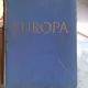 EUROPA. BILDER SEINER LANDSCHAFT UND KULTUR  - CARL J. BURCKHARDT (EUROPA. IMAGINI SI CULTURA)