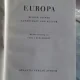 EUROPA. BILDER SEINER LANDSCHAFT UND KULTUR  - CARL J. BURCKHARDT (EUROPA. IMAGINI SI CULTURA)